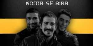 Koma Se Bıra – Canda Şarkı Sözleri (Kürtçe – Türkçe)