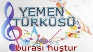 Yemen Türküsü Notaları