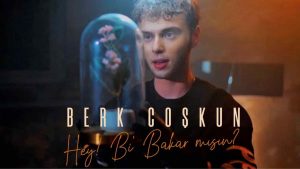 Berk Coşkun – Hey! Bi Bakar Mısın Notaları