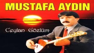 Mustafa Aydın – Ceylan Gözlüm Notaları