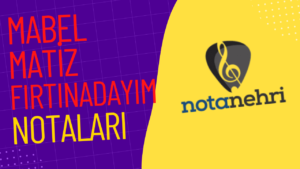 Mabel Matiz – Fırtınadayım Melodika Piyano Notaları