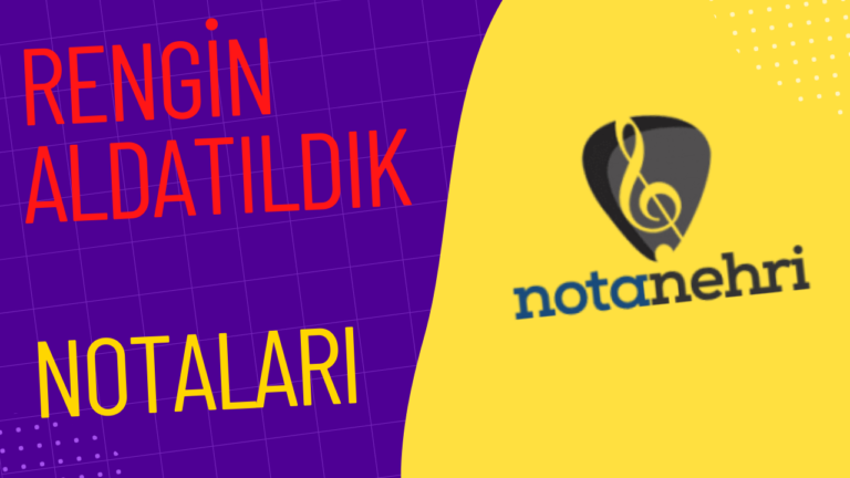 Rengin – Aldatıldık Notaları