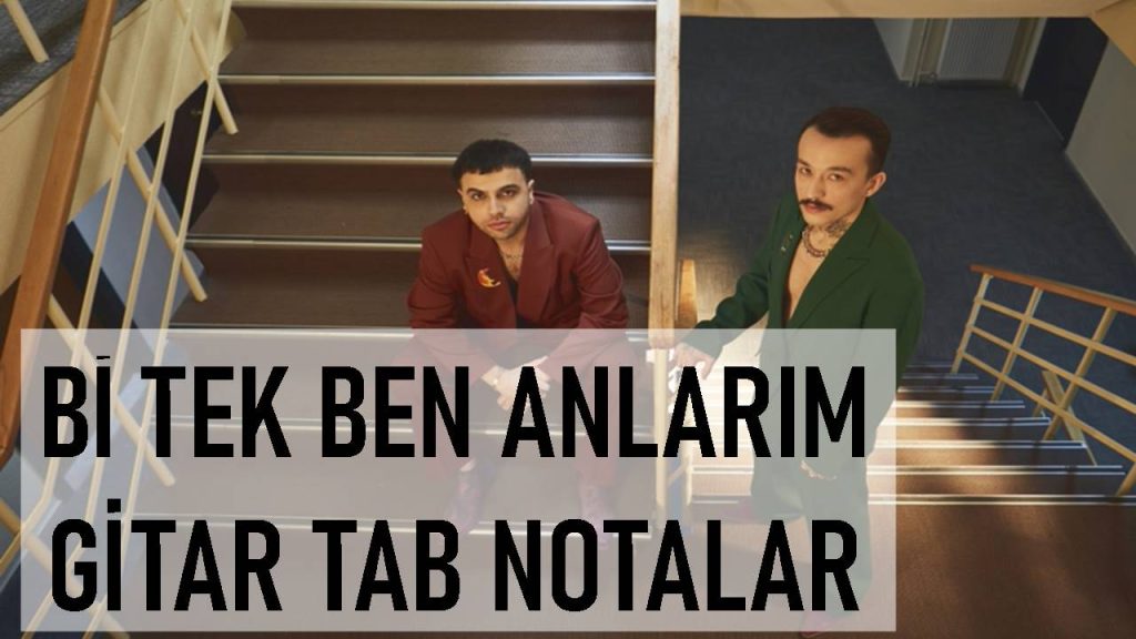 KÖFN – Bi Tek ben Anlarım Do Ro Mi Notaları