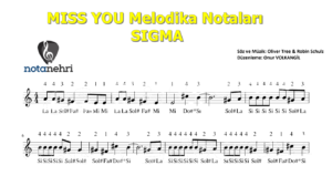 SIGMA – MISS YOU Melodika Notaları