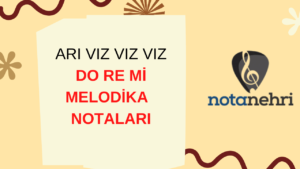 Arı Vız Vız Vız Çocuk Şarkı Do Re Mi Melodika Nota