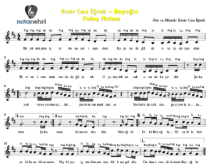 Emir Can İğrek – Beyoğlu Piyano, Keman, Melodika, Flüt, Org Notaları