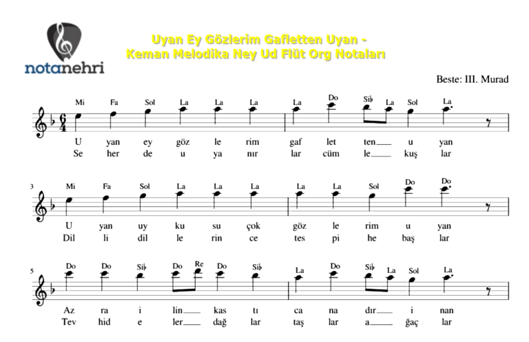 Uyan Ey Gözlerim Gafletten Uyan – Keman Melodika Ney Ud Flüt Org Notaları