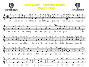 Sena Şener – Porselen Kalbim Keman, Melodika, Flüt, Org, Piyano Notaları