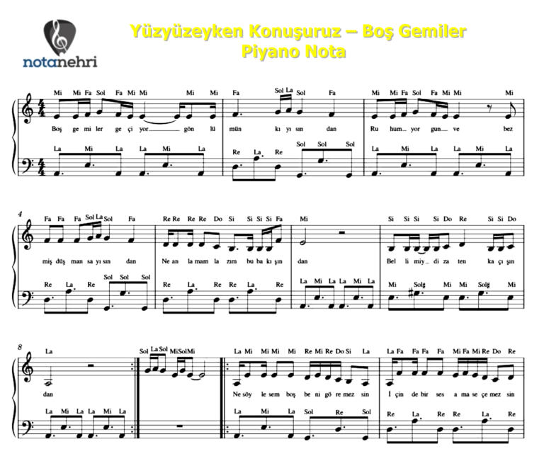 Yüzyüzeyken Konuşuruz – Boş Gemiler Keman, Melodika, Flüt, Org Notaları