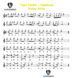 Yeni Türkü – Yedikule Melodika, Flüt, Gitar, Org Notaları