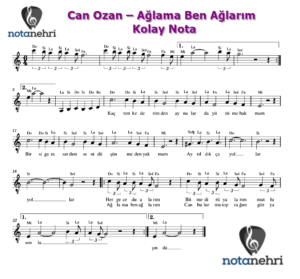 Can Ozan – Ağlama Ben Ağlarım Keman, Melodika, Flüt, Org Notaları
