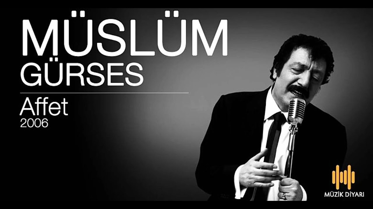 müslüm gürses affet notaları